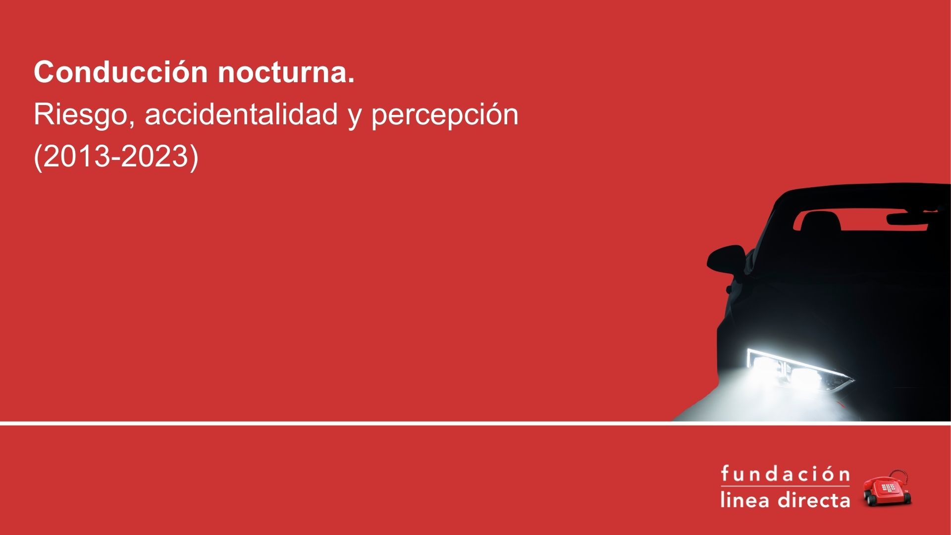 Conducción nocturna. Riesgo, accidentalidad y percepción